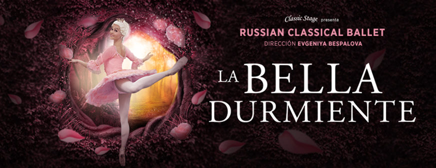 La Bella Durmiente – Russian Classical Ballet