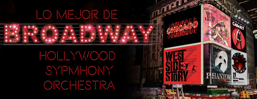 Lo Mejor de Broadway – Hollywood Symphony Orchestra
